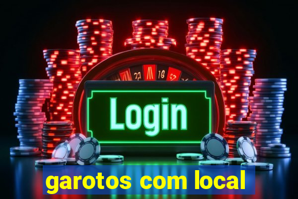 garotos com local